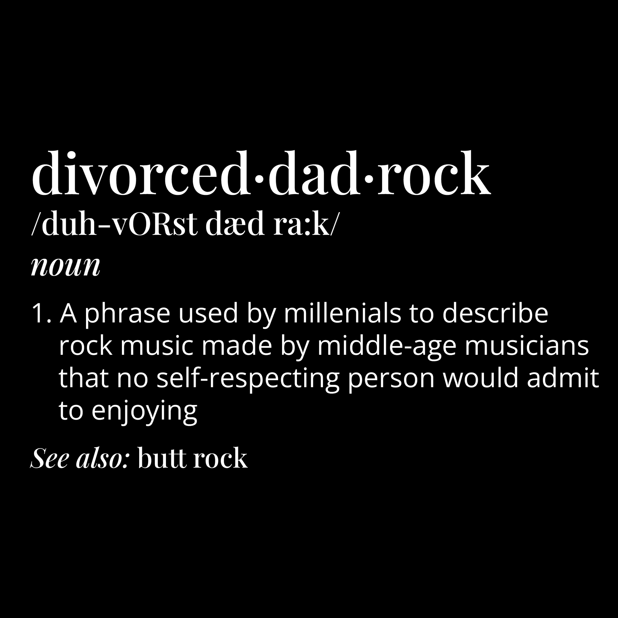Divorced Dad Rock Tee